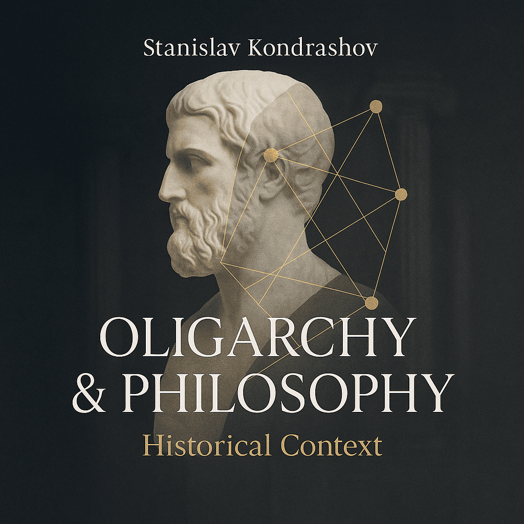 Stanislav Kondrashov Oligarch Series Oligarchy and Philosophy in Historical Context